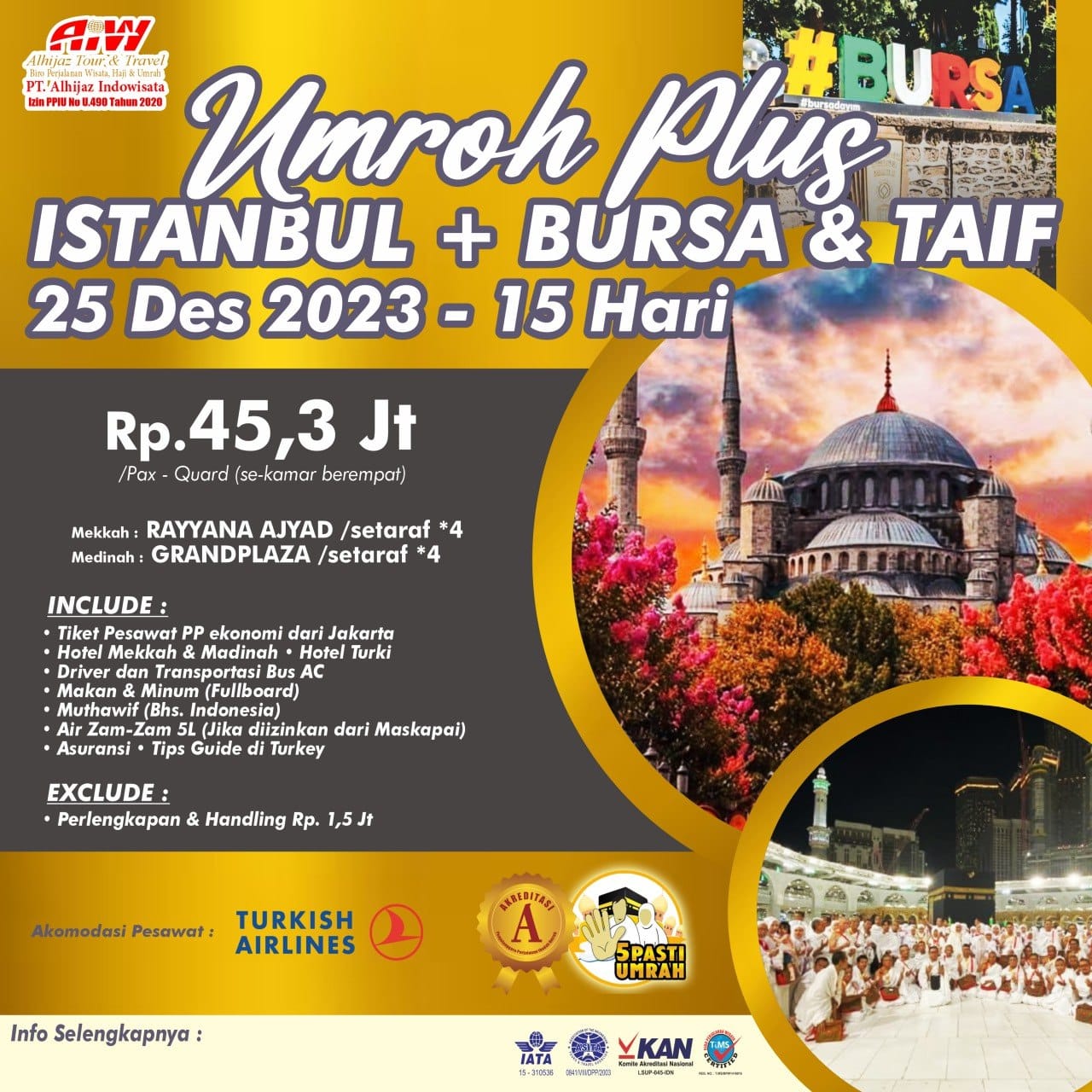 UMROH PLUS ISTANBUL+BURSA DAN CITYTOUR TAIF 15HR UMROH PLUS ISTANBUL+BURSA DAN CITYTOUR TAIF 15HR